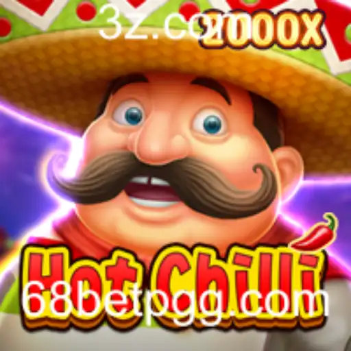 Descubra o Empolgante Jogo HotChilli e Como ele Funciona com a Plataforma 68bet